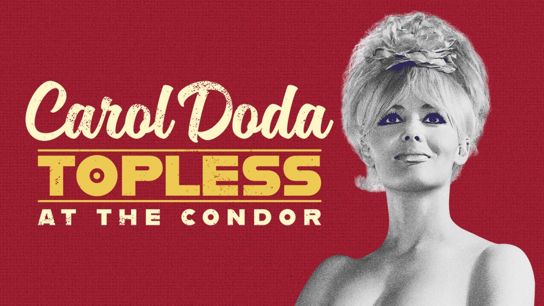 Carol Doda Topless at the Condor